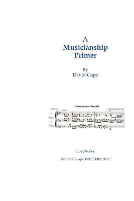 A Musicianship Primer - Cope, David