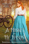 A Musket in My Hands