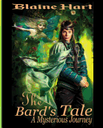 A Mysterious Journey: The Bard's Tale: Book One