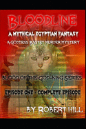 A Mythical Egyptian Fantasy: Bloodline: Goddess Bastet Murder Mystery