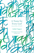 A Name for Every Leaf: Selected Poems, 1959-2015