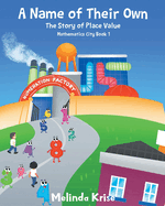 A Name of Their Own: The Story of Place Value