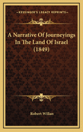 A Narrative of Journeyings in the Land of Israel (1849)