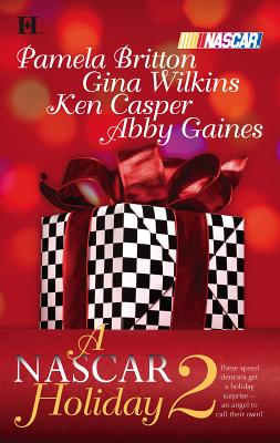 A NASCAR Holiday 2: An Anthology - Britton, Pamela, and Wilkins, Gina, and Casper, Ken