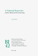 A National Repertoire: Schiller, Iffland and the German Stage - Reiss, Hans S (Editor), and Yates, W E (Editor), and Sharpe, Lesley