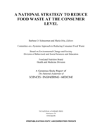 A National Strategy to Reduce Food Waste at the Consumer Level
