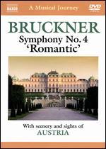 A Naxos Musical Journey: Bruckner - Symphony No. 4 Romantic