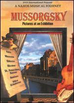 A Naxos Musical Journey: Mussorgsky: Pictures at an Exhibition