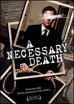 A Necessary Death - Daniel Stamm