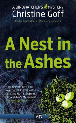 A Nest in the Ashes - Goff, Christine