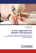 A New Approach for Diabetic Therapeutics