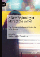 A New Beginning or More of the Same?: The European Union and East Asia After Brexit