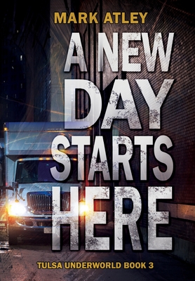 A New Day Starts Here - Atley, Mark, and Mita, Laura (Editor)