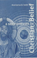 A New Framework for Christian Belief