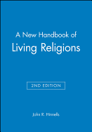 A New Handbook of Living Religions