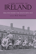 A New History of Ireland, Volume VI: Ireland Under the Union, II: 1870-1921