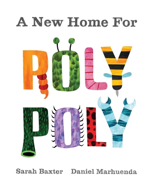 A New Home For Roly Poly - Baxter, Sarah, and Marhuenda, Daniel
