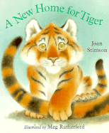 A New Home for Tiger