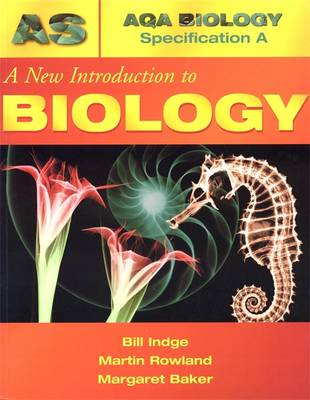 A New Introduction to Biology - Indge, Bill, and Baker, Margaret, and Rowland, Martin