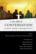 A New Kind of Conversation: Blogging Toward a Postmodern Faith