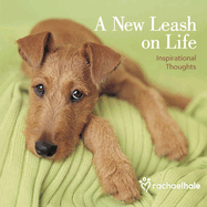 A New Leash on Life: Inspirational Thoughts