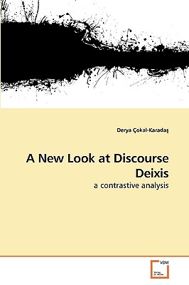 A New Look at Discourse Deixis - okal-Karada , Derya