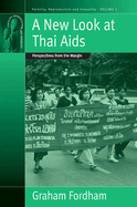 A New Look at Thai Aids: Perspectives from the Margin