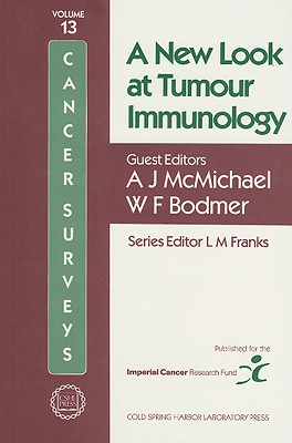 A New Look at Tumour Immunology - McMichael, A J (Editor), and Bodmer, Walter (Editor)