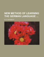 A New Method of Learning the German Language