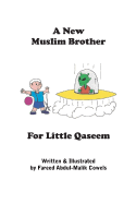 A New Muslim Brother for Little Qaseem