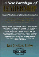 A New Paradigm of Leadership - Shelton, Ken (Editor), and Senn, Larry, and Belasco, James A, Ph.D.