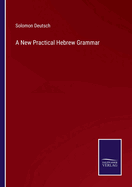 A New Practical Hebrew Grammar