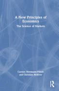 A New Principles of Economics: The Science of Markets