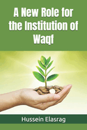 A New Role for the Institution of Waqf