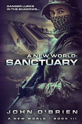 A New World: Sanctuary - O'Brien, John, PhD
