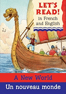 A New World/Un Nouveau Monde