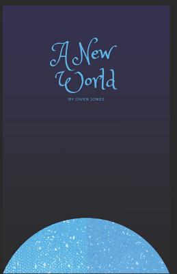 A New World - Jones, Owen
