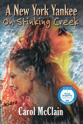 A New York Yankee on Stinking Creek - McClain, Carol, and Peterson, Kim (Editor), and Fiorillo, Carol (Cover design by)