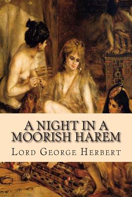 A Night In a Moorish Harem - Bookshelf, The Secret (Editor), and George Herbert, Lord