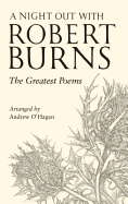 A Night Out with Robert Burns: The Greatest Poems