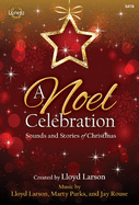 A Noel Celebration: Sounds and Stories of Christmas