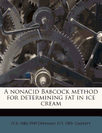 A Nonacid Babcock Method for Determining Fat in Ice Cream