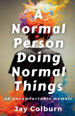 A Normal Person Doing Normal Things - Colburn, Jay