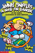 A Nose for Danger: Jimmy Sniffles (Graphic Sparks)