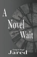 A Novel Wait