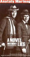 A Novel Without Lies - Mariengof, Anatoly, and Alaniz, Jose (Translated by)