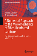 A Numerical Approach to the Micromechanics of Fibre-Reinforced Laminae: The Micromechanics Analysis Tool-MMAT v1.0