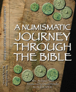 A Numismatic Journey Through the Bible - Plant, Richard J., and Perkins, Christopher Henry (Editor)