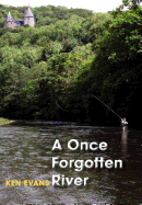 A Once Forgotten River