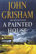 A Painted House - Grisham, John